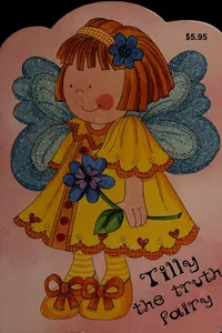 Tilly the truth fairy