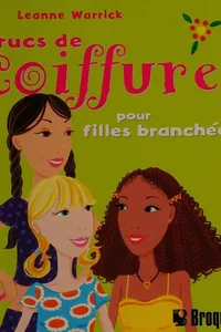 Trucs de coiffure pour filles branchées