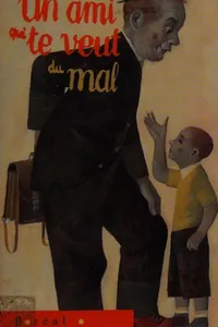 Un ami qui te veut du mal