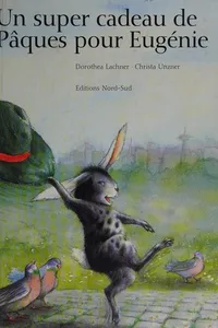 Un super cadeau de Pâques pour Eugénie