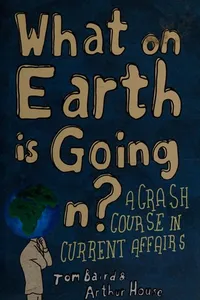 What on Earth Is Going On?