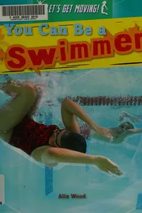 You can be a swimmer
