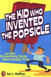 The Kid Who Invented the Popsicle