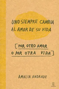Uno siempre cambia al amor de su vida