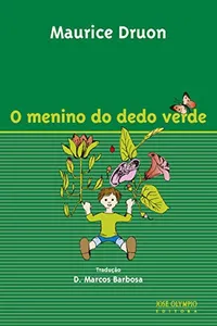 Cover of O menino do dedo verde by Maurice Druon