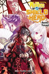 Cover of Rising of the Shield Hero Volume 4 by アネコユサギ