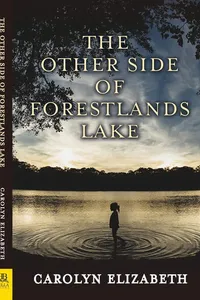The Other Side of Forestlands Lake