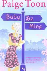 Baby Be Mine (Johnny Be Good, #2)