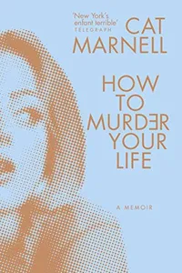 How to murder your life