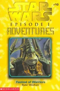 Cover of Star Wars - Episode I Adventures - Festival of Warriors by Ryder Windham