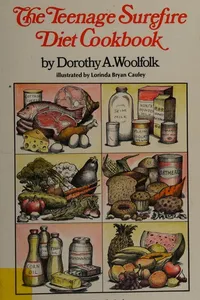 The teenage surefire diet cookbook