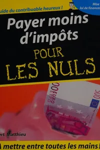 Payer moins d'impôts pour les nuls