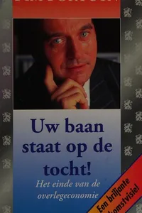Uw baan staat op de tocht!