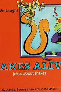 Snakes alive!