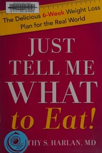 Just tell me what to eat!