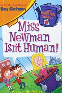 Capa de Miss Newman Isn't human! por Dan Gutman
