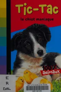 Tic-Tac, le chiot maniaque