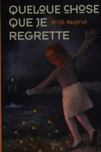 Quelque chose que je regrette