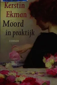Cover of Moord in praktijk by Kerstin Ekman