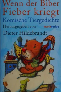 Wenn der Biber Fieber kriegt