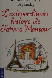 L'extraordinaire histoire de Fatima Monsour