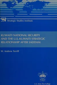 Kuwaiti national security and the U.S.-Kuwaiti strategic relationship after Saddam