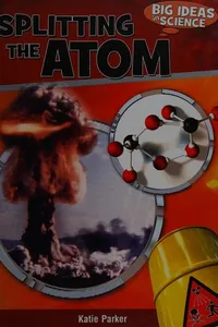 Splitting the atom