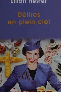 Délires en plein ciel
