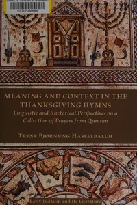 Meaning and context in the thanksgiving hymns