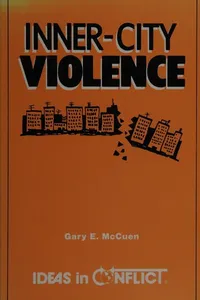 Inner-City Violence (Ideas in Conflict Series)