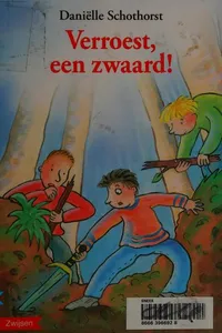 Verroest, een zwaard!