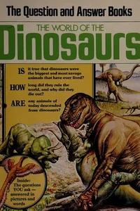 The world of the dinosaurs
