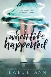 When Life Happened
