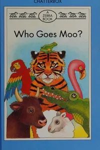 Who goes moo?