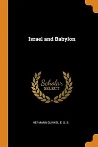 Cover of Israel and Babylon by Hermann Gunkel