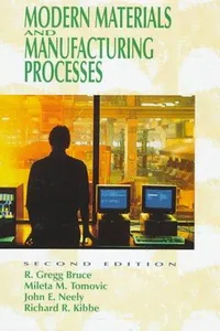 Modern materials and manufacturing processes