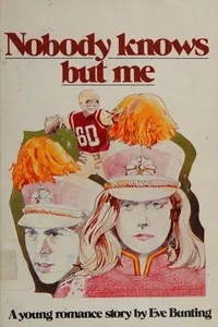 Cover of Nobody knows but me by Eve Bunting