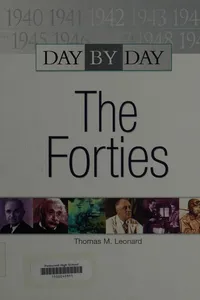 Day by day, the forties