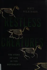 Restless creatures