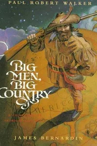 Capa de Big men, big country : a collection of American tall tales por Paul Robert Walker