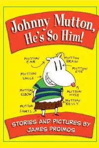 Johnny Mutton, he's so him!