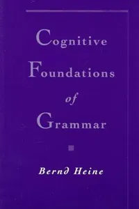 Cognitive foundations of grammar