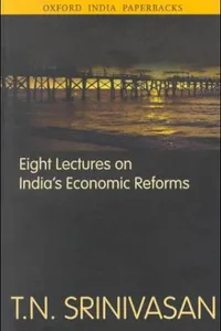 Eight lectures on India's economic reforms