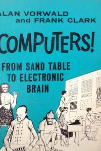 Capa de Computers! from sand table to electronic brain