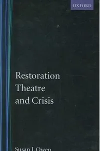 Restoration theatre and crisis