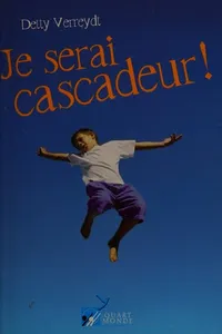 Je serai cascadeur