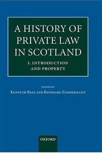 History of Private Law in Scotland Vol. 1