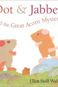 Dot & Jabber and the great acorn mystery