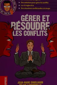 Gérer et résoudre les conflits
