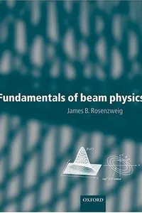 Fundamentals of beam physics